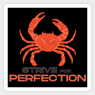 Strive for Perfection Crab (white) Sticker